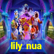 lily nua